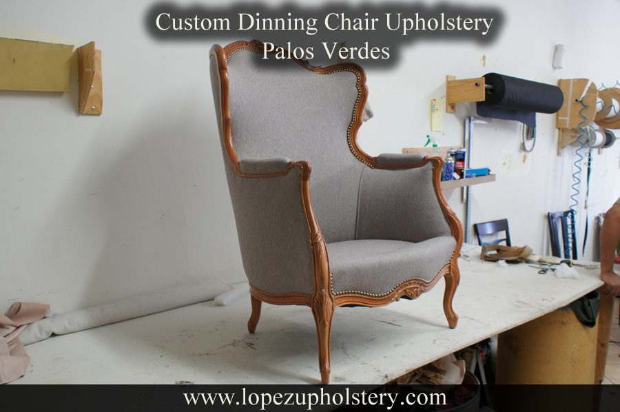 Custom Dinning Chair Upholstery Palos Verdes